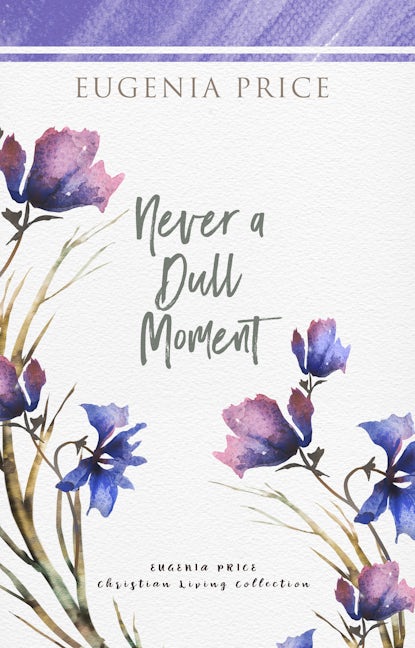 Book cover image for Never A Dull Moment ISBN: 9781684426294